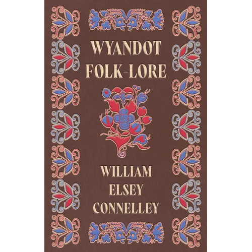 Wyandot Folk-Lore