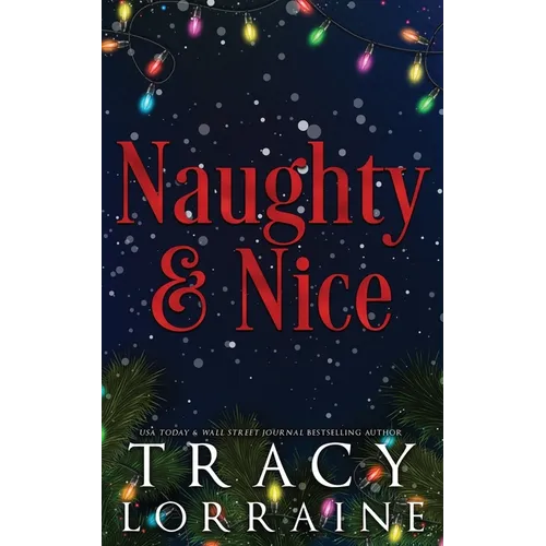 Naughty & Nice: A MFM Snowed-in Christmas Romance