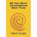 50 Very Short Conversations Book Three
