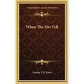 When The Fire Fell