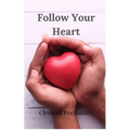 Follow Your Heart