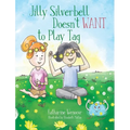 Jilly Silverbell Doesn't Want to Play Tag