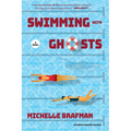Swimming with Ghosts