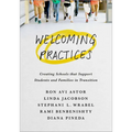Welcoming Practices: Creating Schools That Support Students and Families in Transition