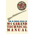 U.S. Army M-1 Garand Technical Manual: Field Manual 23-5