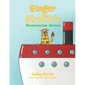 Ginger Giraffe's Watermelon Cruise