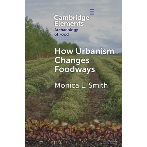 How Urbanism Changes Foodways