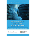 Demystifying Economic Regulation: A Practitioner's Guide