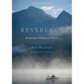 Reverence: Renewing a Forgotten Virtue