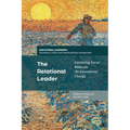 The Relational Leader: Catalyzing Social Networks for Educational Change