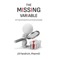 The Missing Variable: Why Things Go Wrong When You Are Doing Everything Right