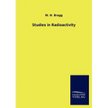 Studies in Radioactivity