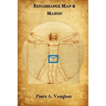 Renaissance Man and Mason