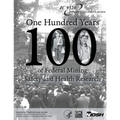 One Hundred Years of Federal Mining Safety and Health Research