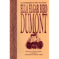 Ella Elgar Bird Dumont: An Autobiography of a West Texas Pioneer