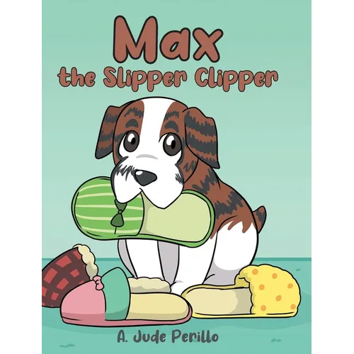 Max the Slipper Clipper
