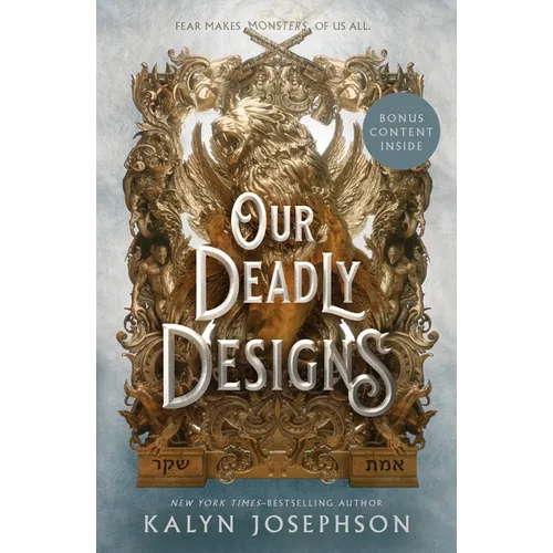 Our Deadly Designs