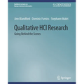 Qualitative Hci Research: Going Behind the Scenes