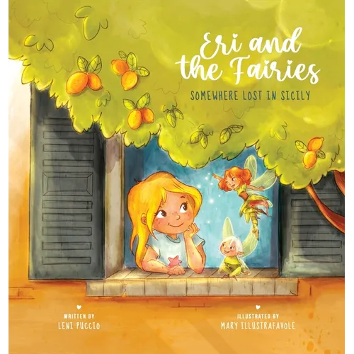 Eri and the Fairies: Somewhere Lost in Sicily