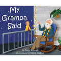 My Grampa Said