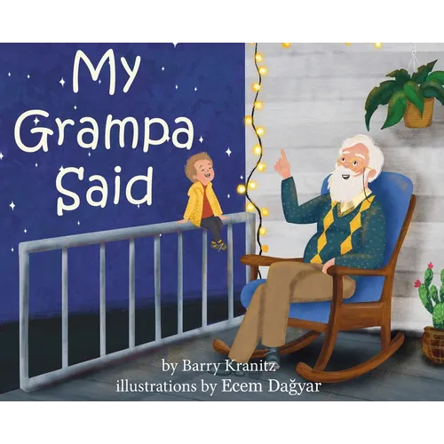 My Grampa Said
