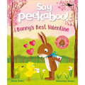 Say Peekaboo! Bunny's Best Valentine