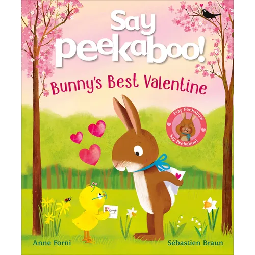 Say Peekaboo! Bunny's Best Valentine