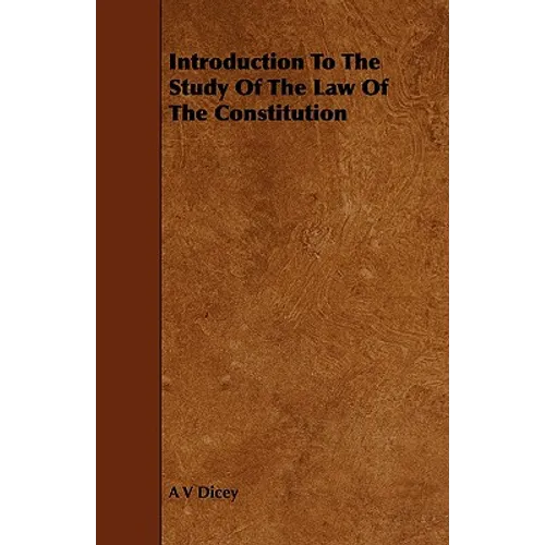 Introduction to the Study of the Law of the Constitution