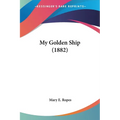 My Golden Ship (1882)