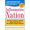 Inflammation Nation: The First Clinically Proven Eating Plan to End Our Nation's Secret Epidemic