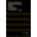 Haunting the World: Essays on Film After Perkins and Cavell