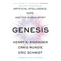 Genesis: Artificial Intelligence, Hope, and the Human Spirit