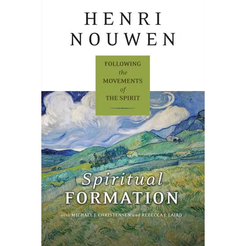 Spiritual Formation: Following the Movements of the Spirit