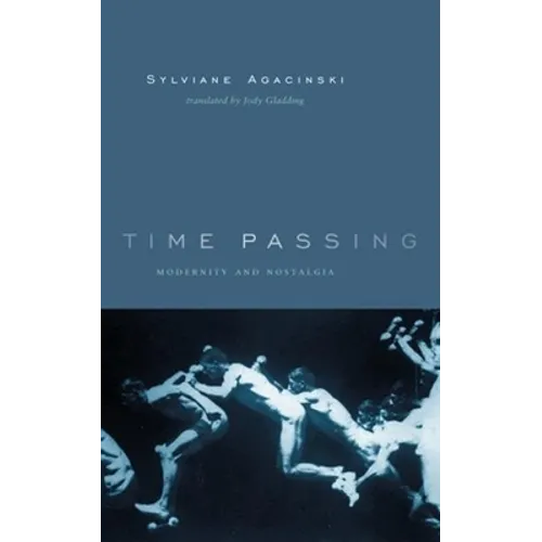 Time Passing: Modernity and Nostalgia