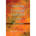 Assembly Language Coding in Color: ARM and NEON