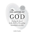 The Heartbeat of God Leader's Guide