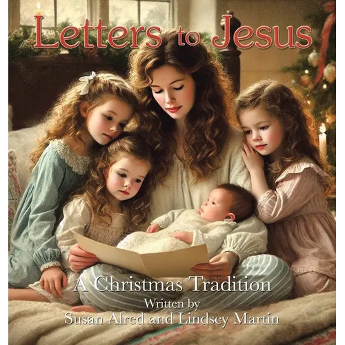 Letters to Jesus: A Christmas Tradition