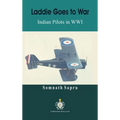 Laddie Goes to War: Indian Pilots in World War I