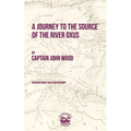 A Journey to the Source of the River Oxus