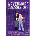 Nevermore Bookstore: A Hot, Kink-Positive, Morally Gray, Grumpy-Sunshine Romcom