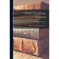 Our Federal Lands: A Romance of American Development