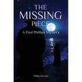 The Missing Piece: A Paul Phillips Mystery