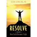 Resolve: How Faith Becomes Sight