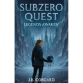 Subzero Quest: Legend Awaken