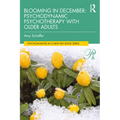 Blooming in December: Psychodynamic Psychotherapy with Older Adults