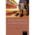 Social Injustice and Public Health