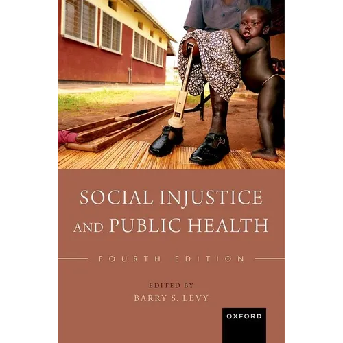 Social Injustice and Public Health