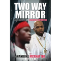 Two Way Mirror: Trife Gangsta vs Shanduke Mcphatter