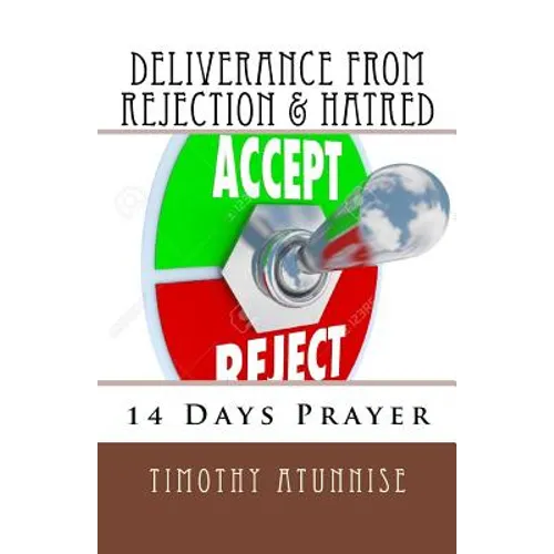 14 Days Prayer of Deliverance From Rejection & Hatred