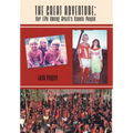 The Great Adventure: Our Life Among Brazil's Canela People